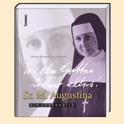 Cover des Buches über unsere Ordensgründerin Mutter Augustina